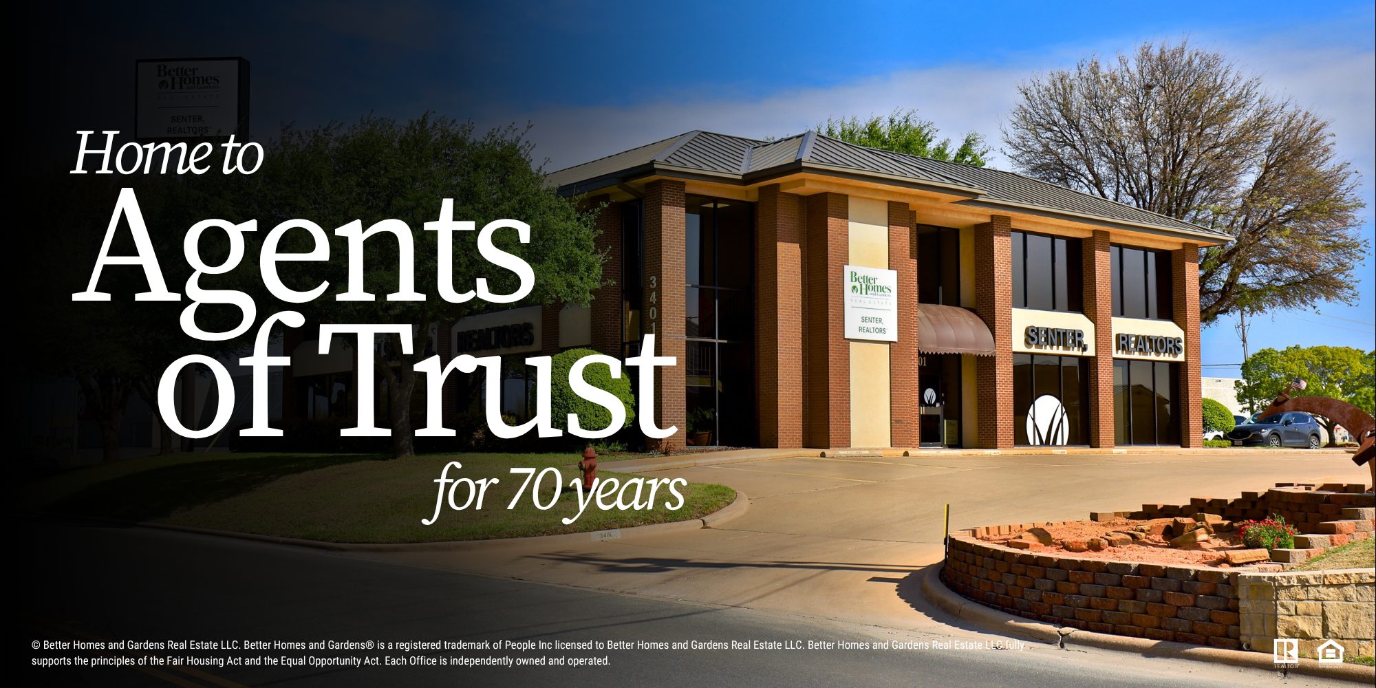 Modern Better Homes and Gardens Real Estate Senter, REALTORS® office building in Abilene, Texas with “Home to Agents of Trust for 70 years” branding overlay, representing trusted local real estate service and community roots.
