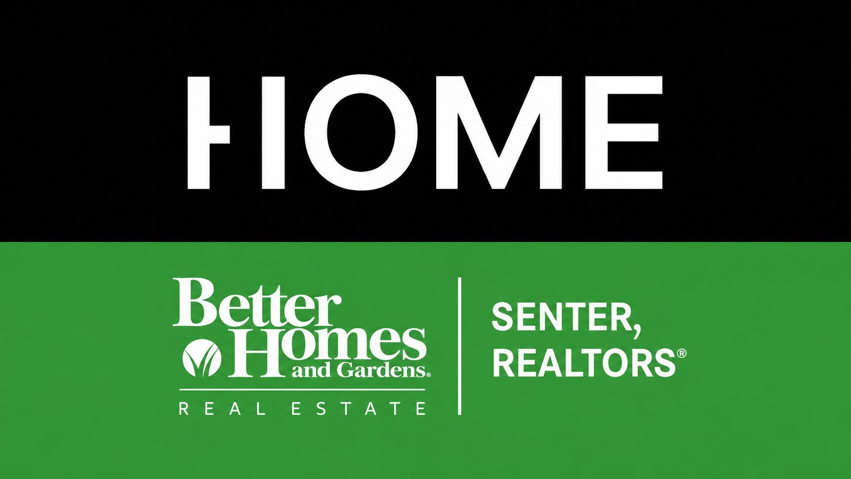 Home Platform and Better Homes and Gardens Real Estate Senter, REALTORS® logos, highlighting the brokerage's access to advanced real estate technology.